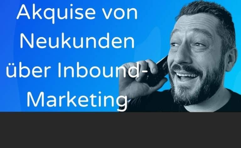 Akquise von Neukunden mit Inbound-Marketing - marioburgard.com